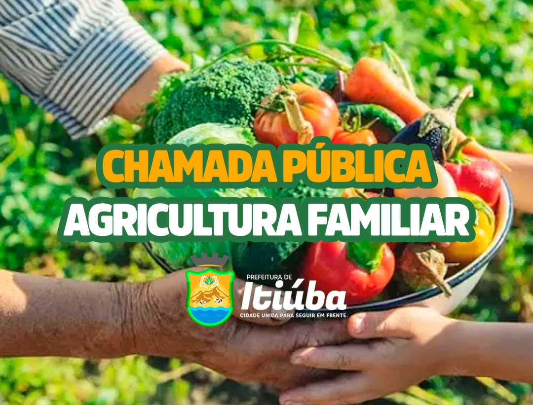 Prefeitura de Itiúba abre credenciamento para aquisição de alimentos da agricultura familiar destinados à merenda escolar